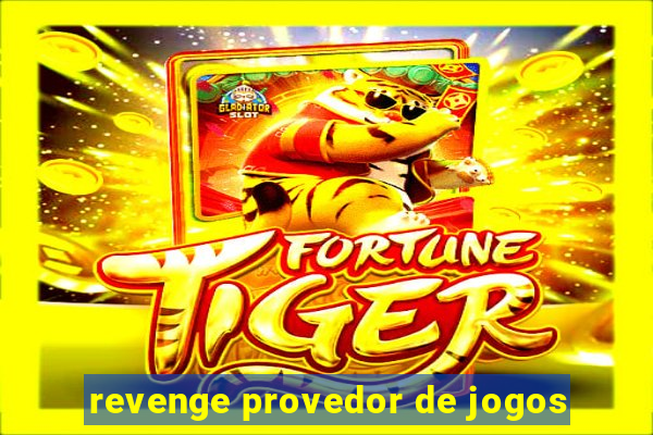 revenge provedor de jogos